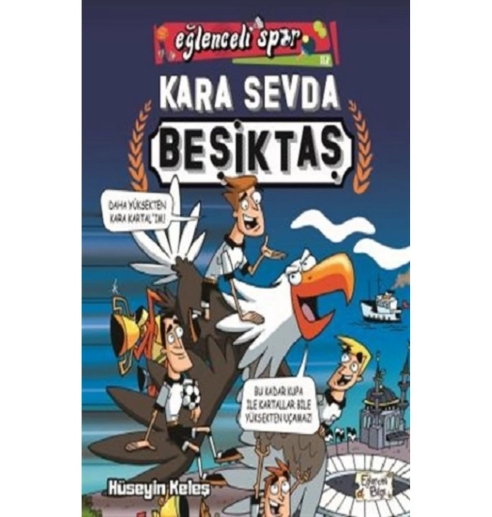 Kara Sevda Beşiktaş Eğlenceli Spor