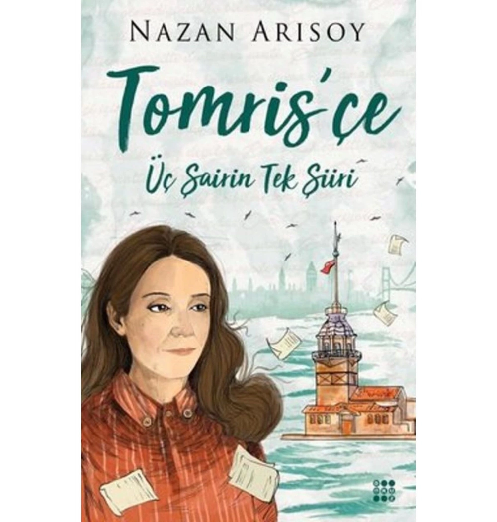 Tomrisçe  Üç Şairn Tek Şiiri      Nazan Arısoy Dokuz Yayın