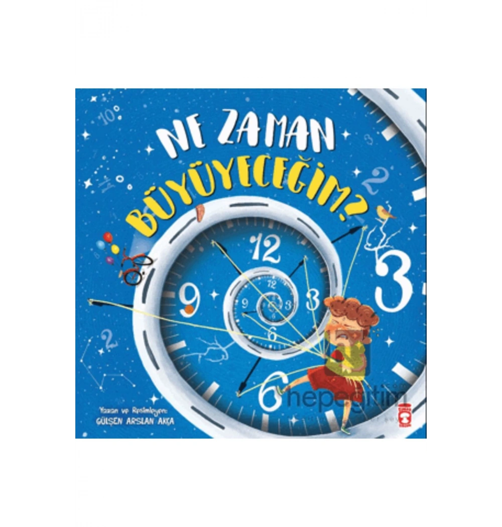 Ne Zaman Büyüyeceğim Gülşen Arslan Akça Timaş