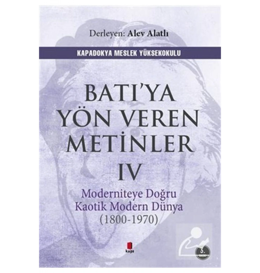 Batıya Yön Veren Metinler 4 Alev Alatlı Kapı Yayın
