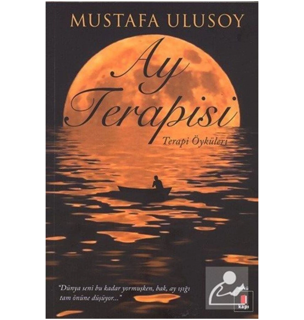 Ay Terapisi. Mustafa Ulusoy Kapı