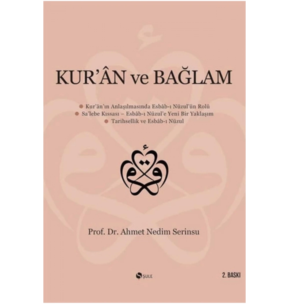 Kuran Ve Bağlam. Ahmet Nedim Serinsu   Şule Yayın