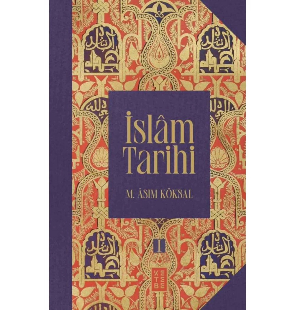 İslam Tarihi 8 Cilt Kutulu  M.Asım Köksal  Ketebe Yayın