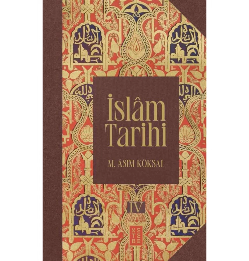 İslam Tarihi 8 Cilt Kutulu  M.Asım Köksal  Ketebe Yayın