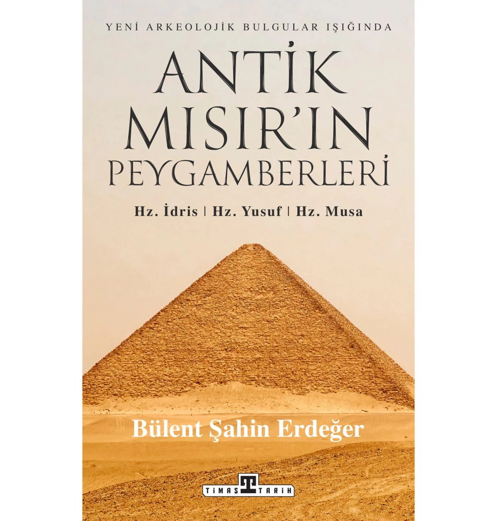 Antik Mısırın Peygamberleri Bülent Şahin Erdeğer  Timaş