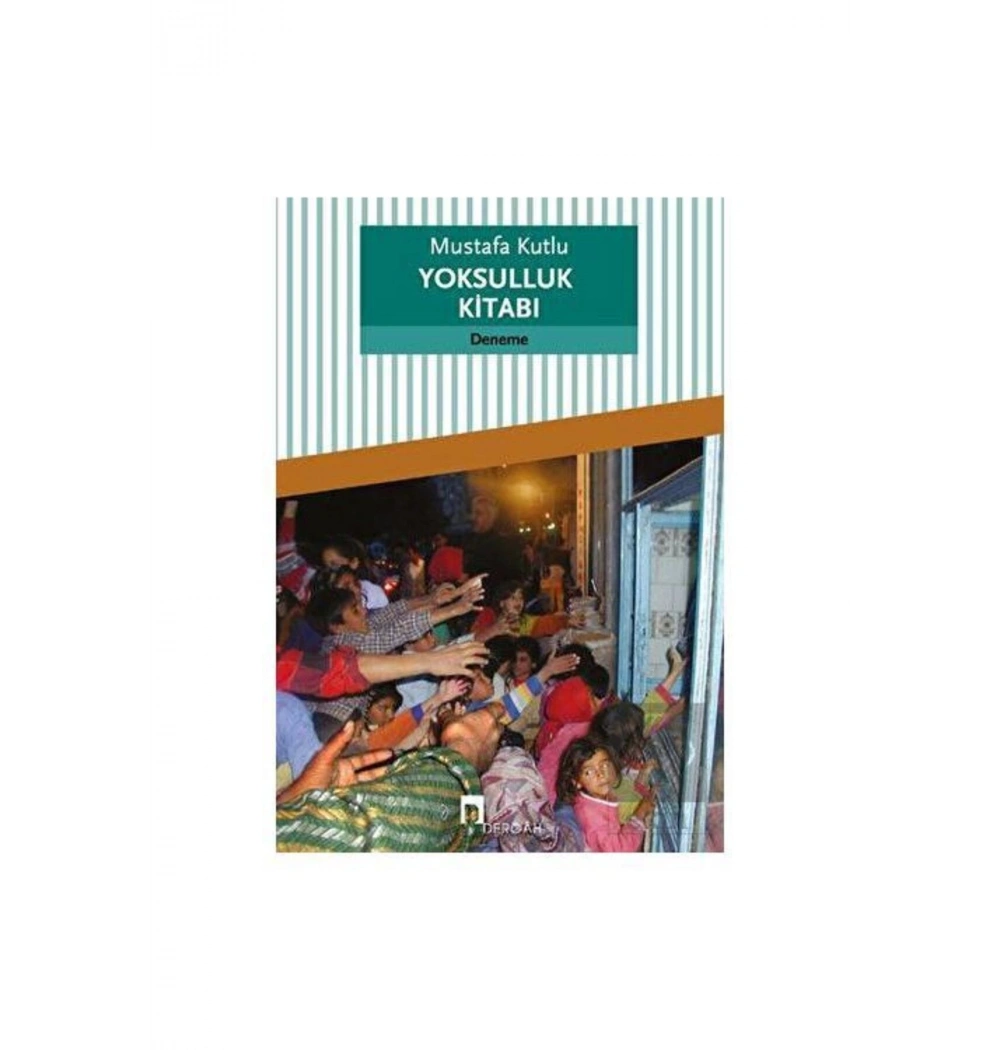 Yoksulluk Kitabı - Mustafa Kutlu - Dergah