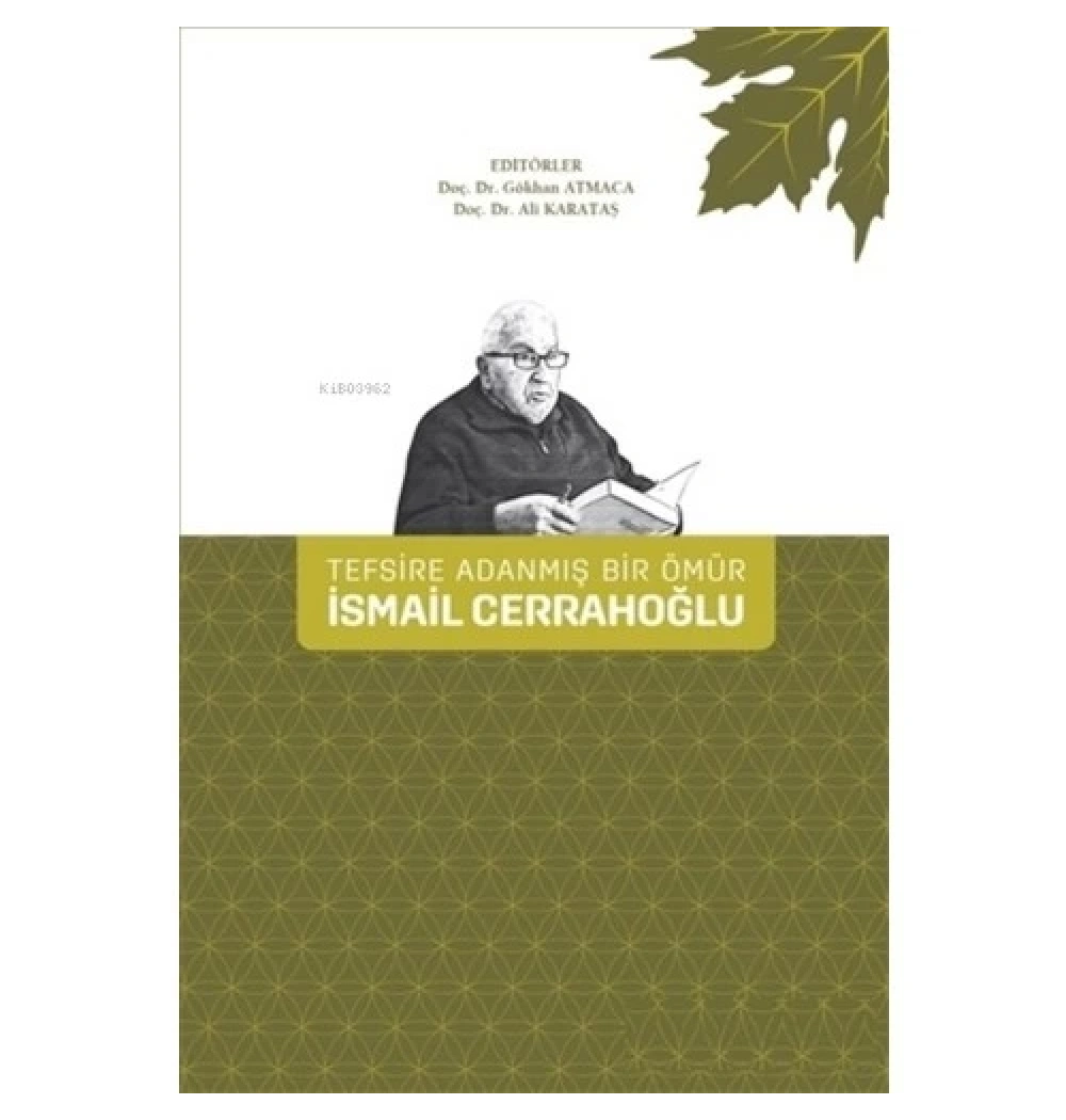 Tefsire Adanmış Bir Ömür İsmail Cerrahoğlu-Ciltli- Fecr Yayın