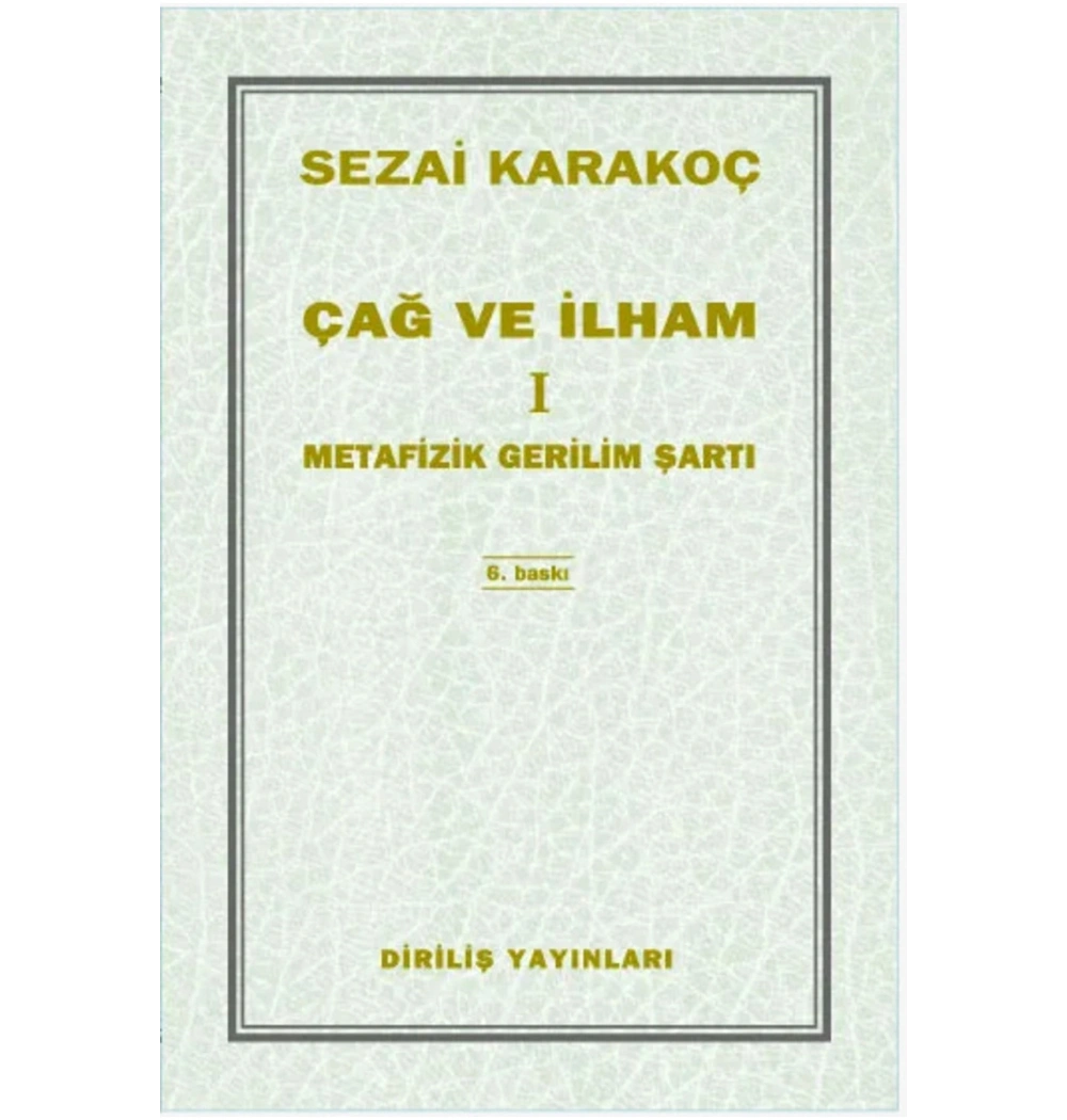 Çağ Ve İlham 1  Sezai Karakoç  Diriliş