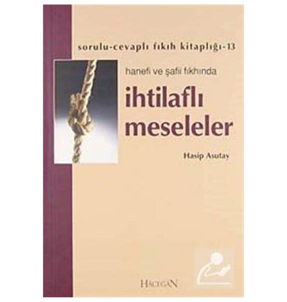Hanefi Ve Şafii Fıkhında İhtilaflı Meseleler   Hasip Asutay   Hacegan