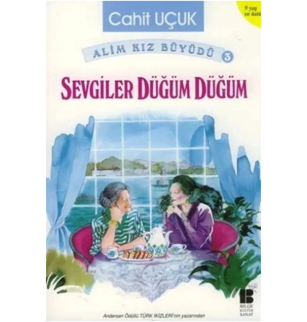 Alim Kız Büyüdü 3 Sevgiler Düğüm Düğüm. Cahit Uçuk   Bilge