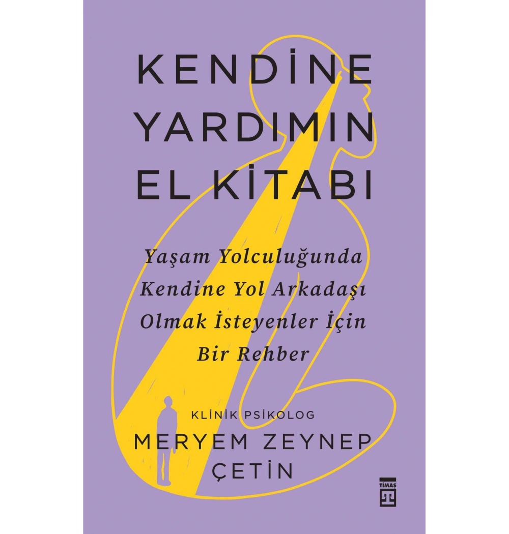 Kendine Yardımın El Kitabı Meryem Zeynep Çetin Timaş