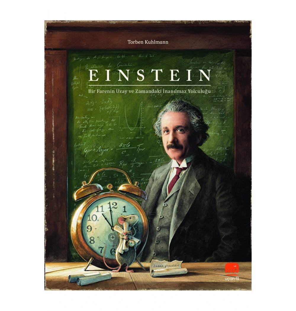 Eınsteın Bir Farenin Uzay ve Zamandaki İnanılmaz Yolculuğu Uçan fil
