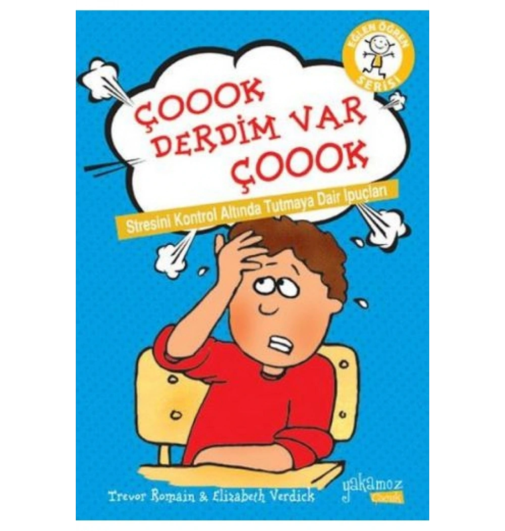 ÇOOK DERDİM VAR ÇOOK STRESİNİ KONTROL ALTINDA TUTMA