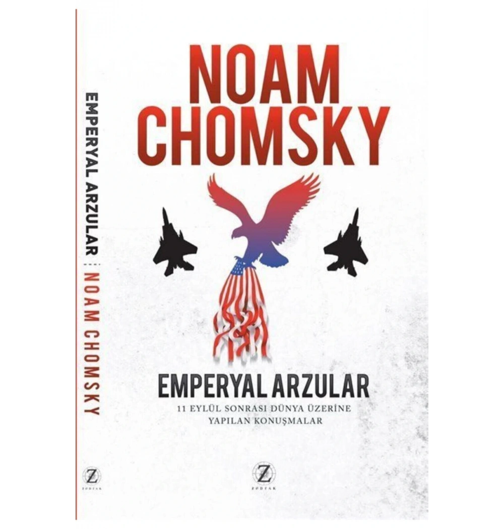 EMPERYAL ARZULAR. NOAM CHOMSKY ZODYAK