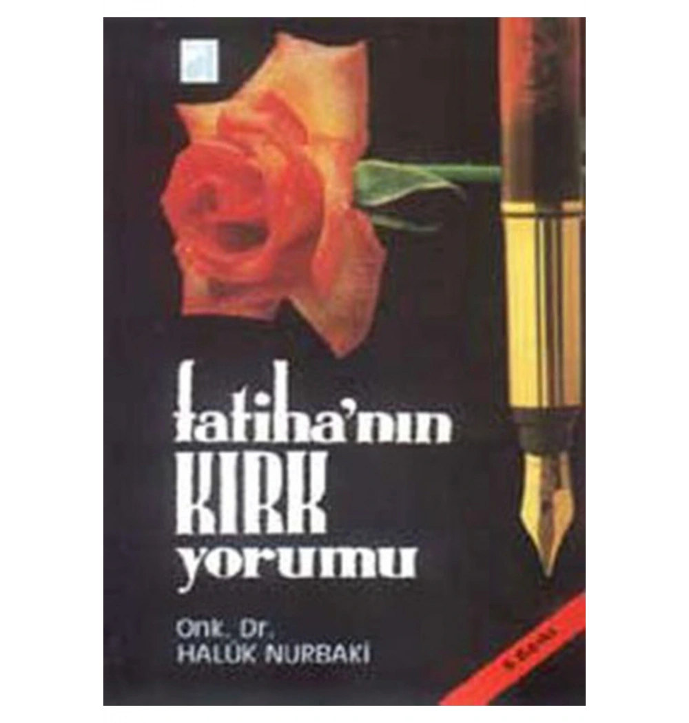 FATİHANIN KIRK YORUMU - HALUK NURBAKİ - DAMLA
