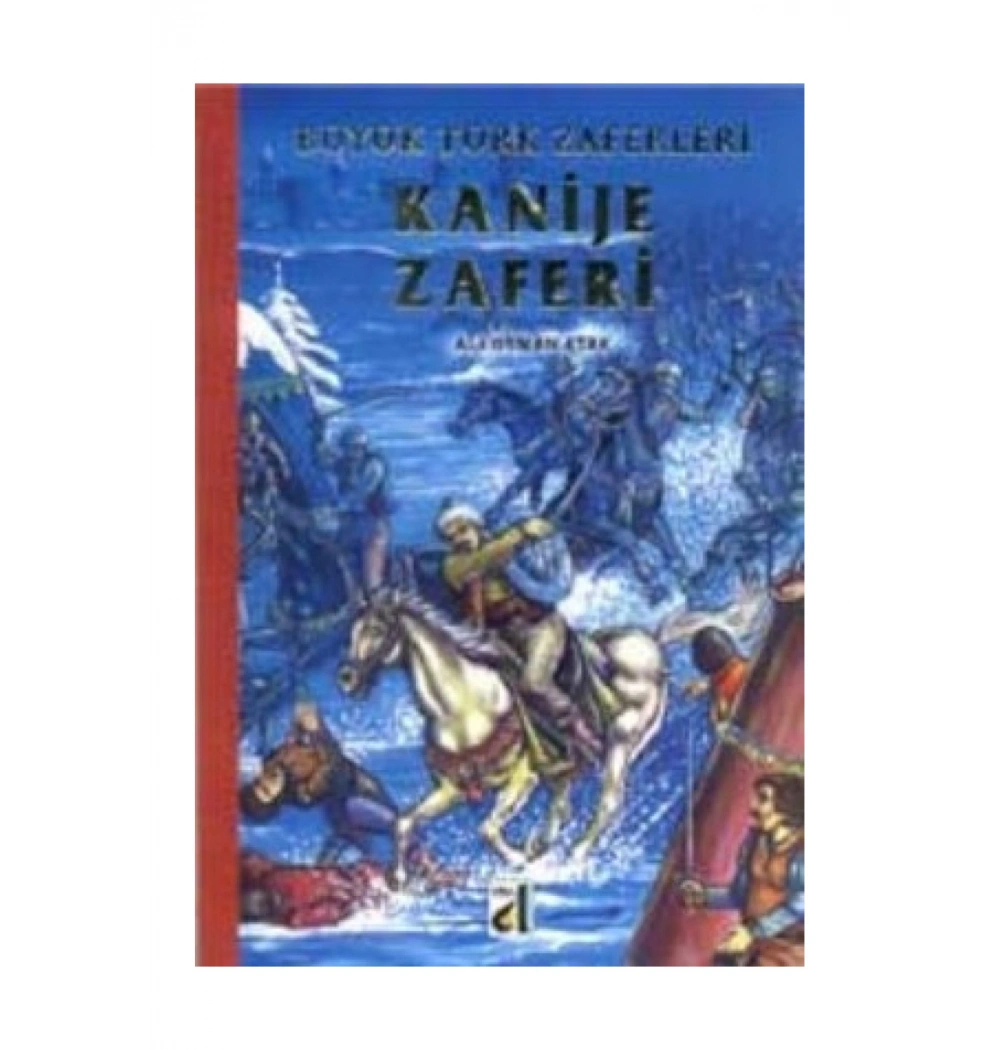 KANİJE ZAFERİ - BÜYÜK TÜRK ZAFERLERİ 8 - DAMLA