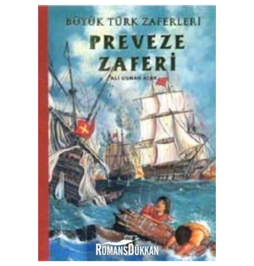 PREVEZE ZAFERİ - BÜYÜK TÜRK ZAFERLERİ 7 - DAMLA