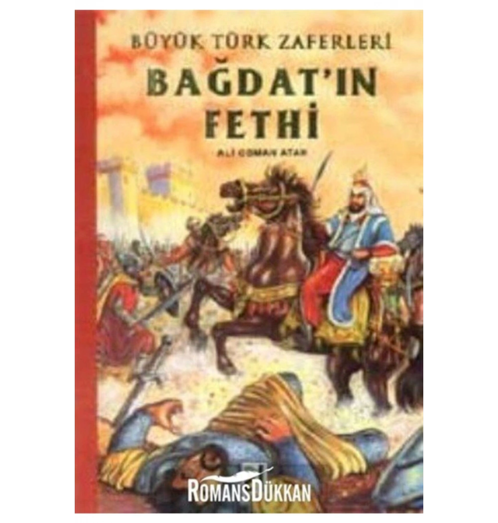 BAĞDATIN FETHİ - BÜYÜK TÜRK ZAFERLERİ 9 - DAMLA