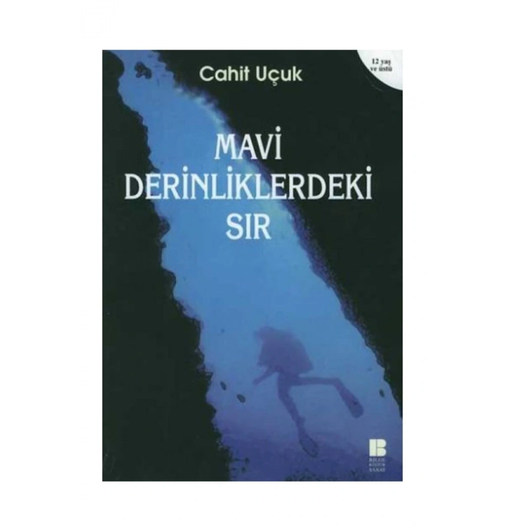 Mavi Derinliklerdeki Sır Cahit Uçuk  Bilge