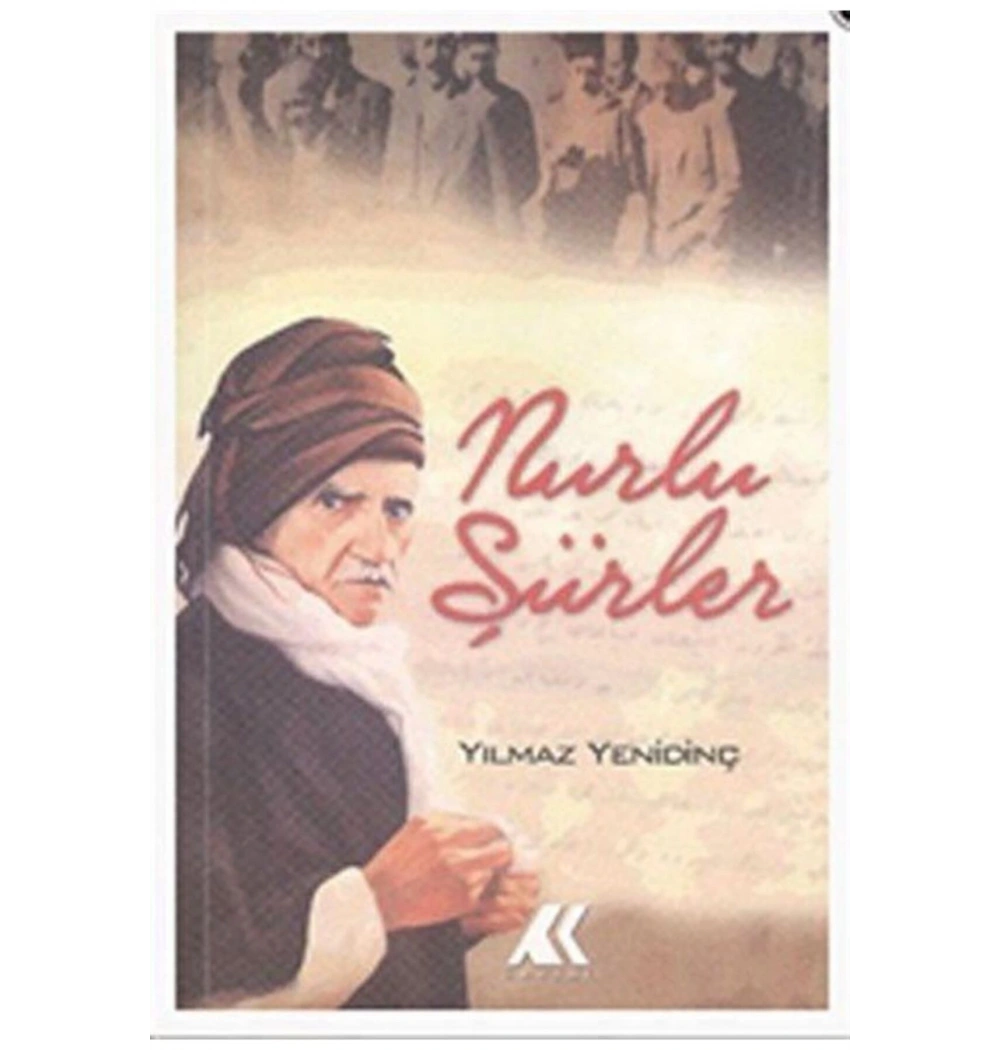 NURLU ŞİİRLER - YILMAZ YENİDİNÇ - KEVSER