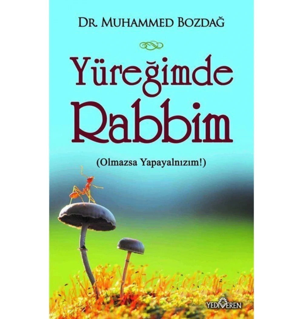 YÜREĞİMDE RABBBİM OLMAZSA YAPAYALNIZIM