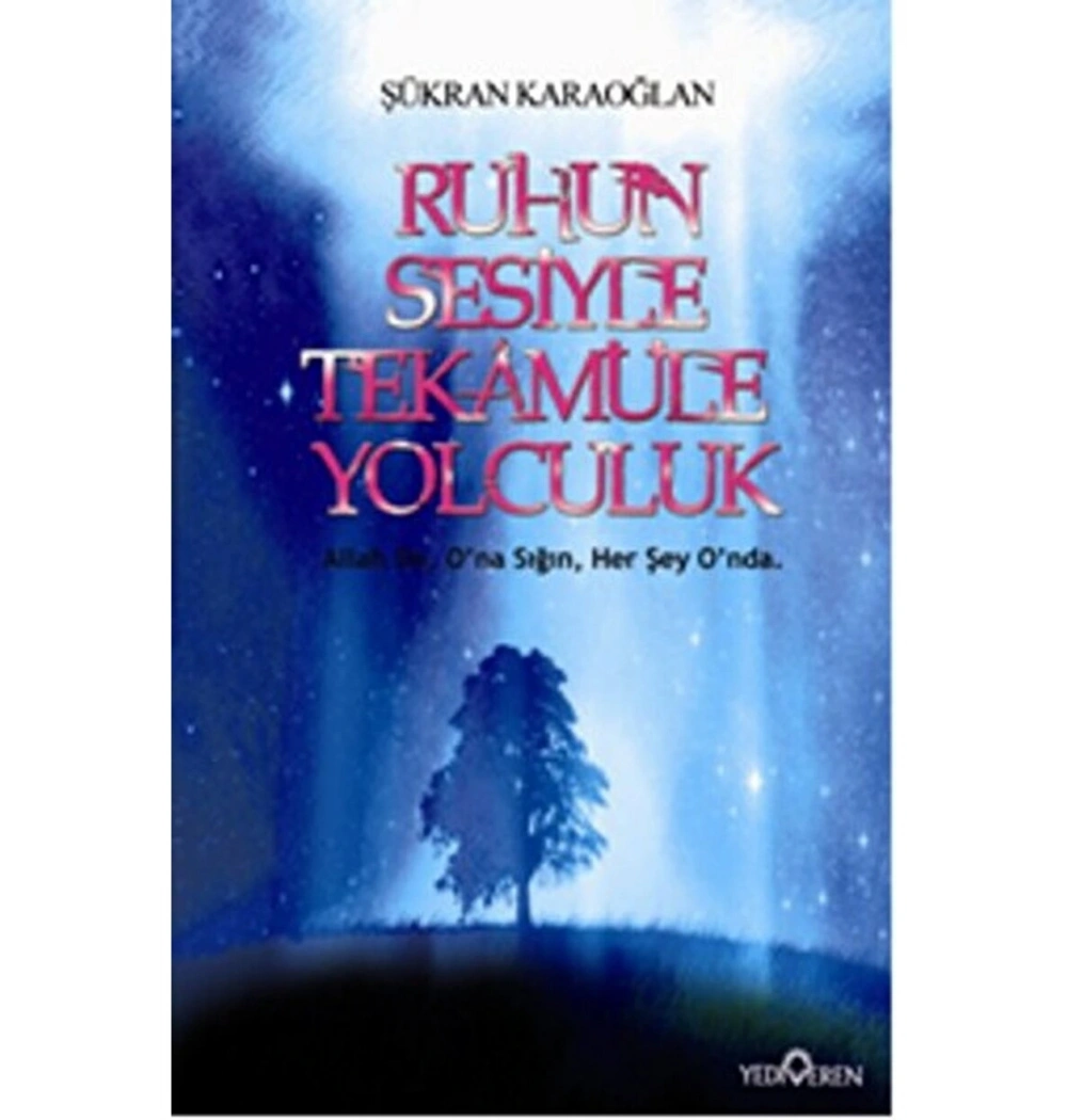 RUHUN SESİYLE TEKAMÜLE YOLCULUK  Y VEREN