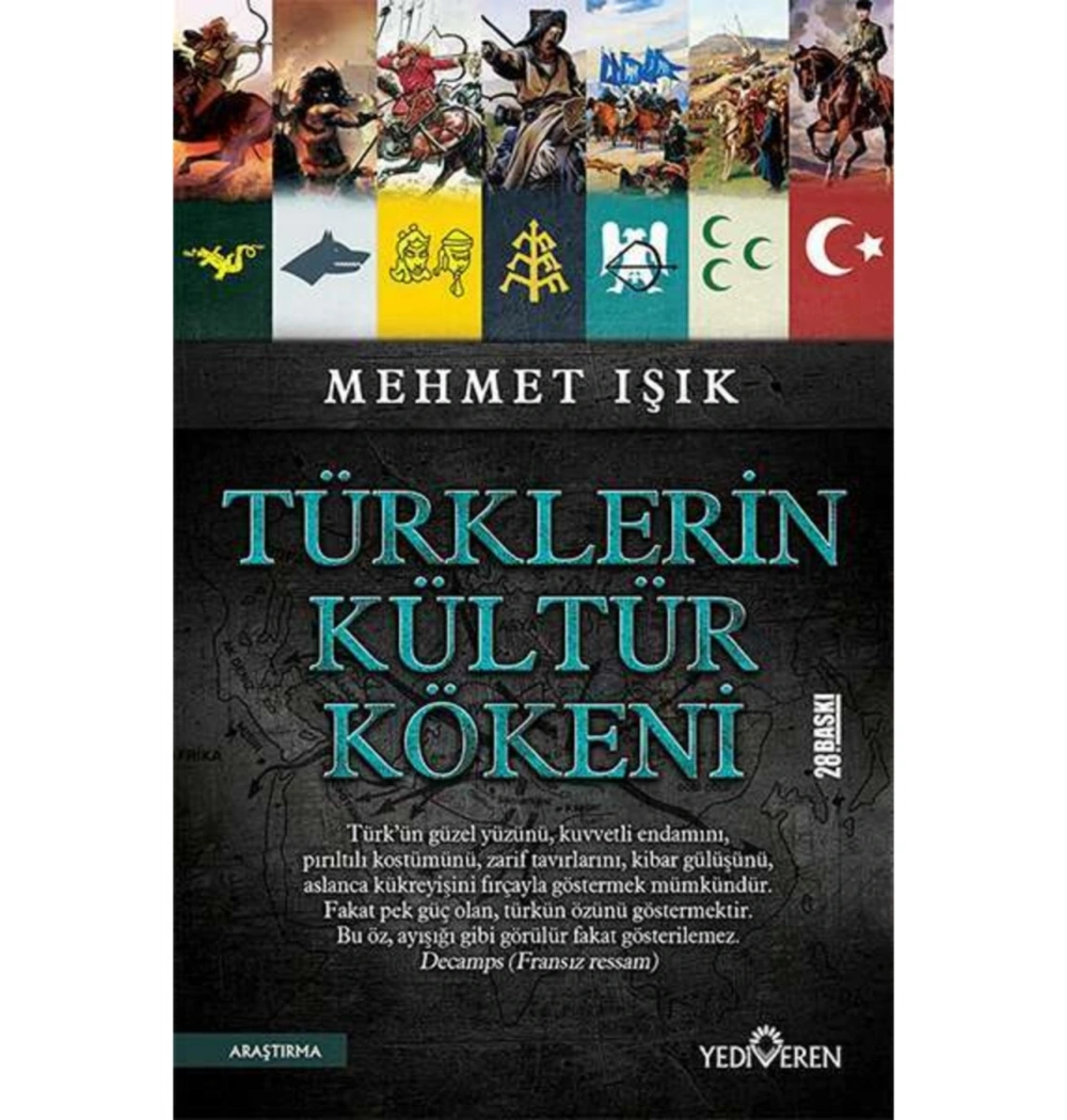 TÜRKLERİN KÜLTÜR KÖKENİ. MEHMET IŞIK  Y VEREN