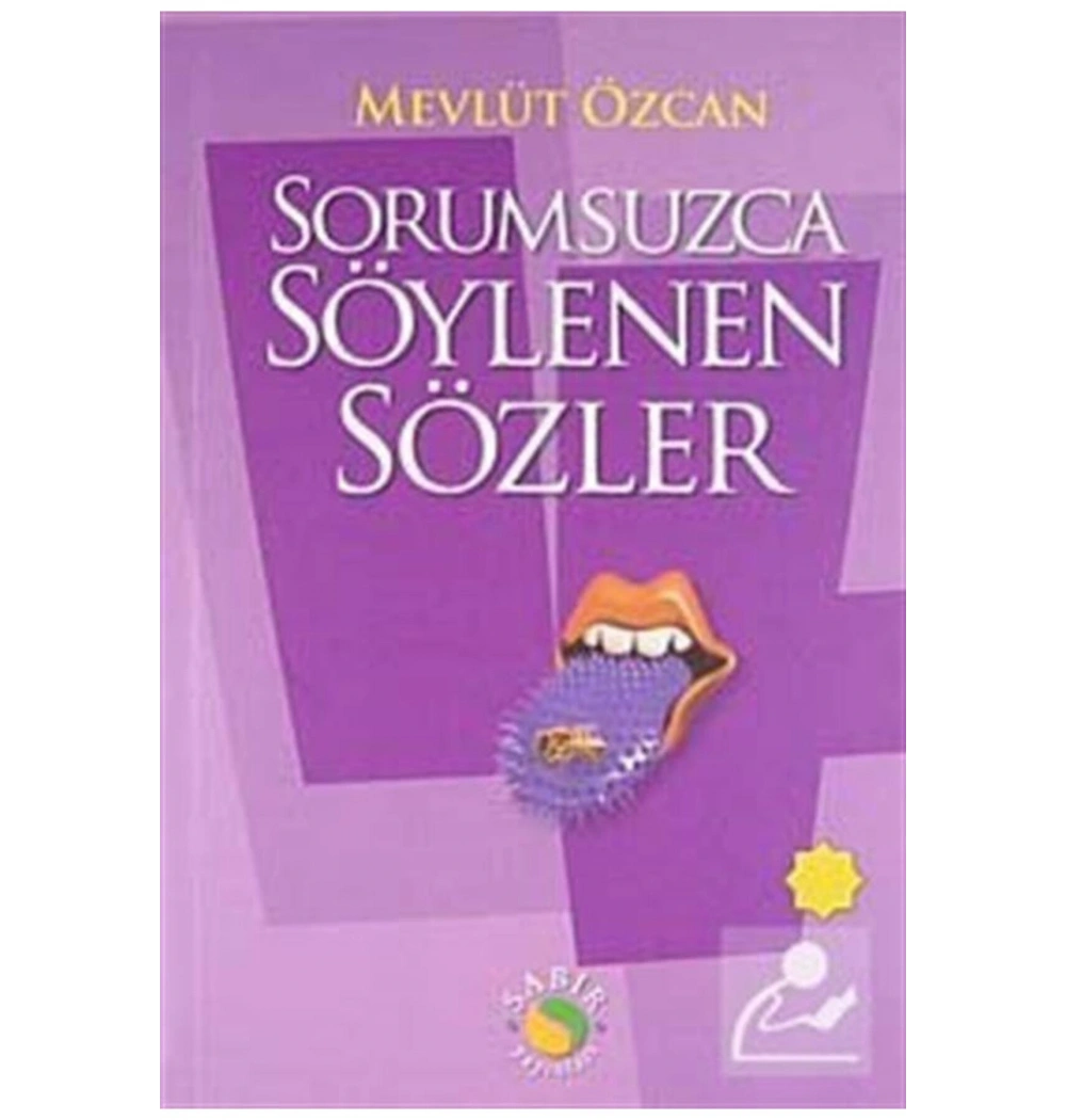 Sorumsuzca Söylenen Sözler-4.Mevlüt Özcan