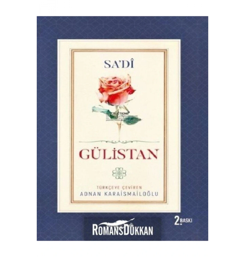 Gülistan (Sa`Di) / A.Karaismailoğlu Akçağ