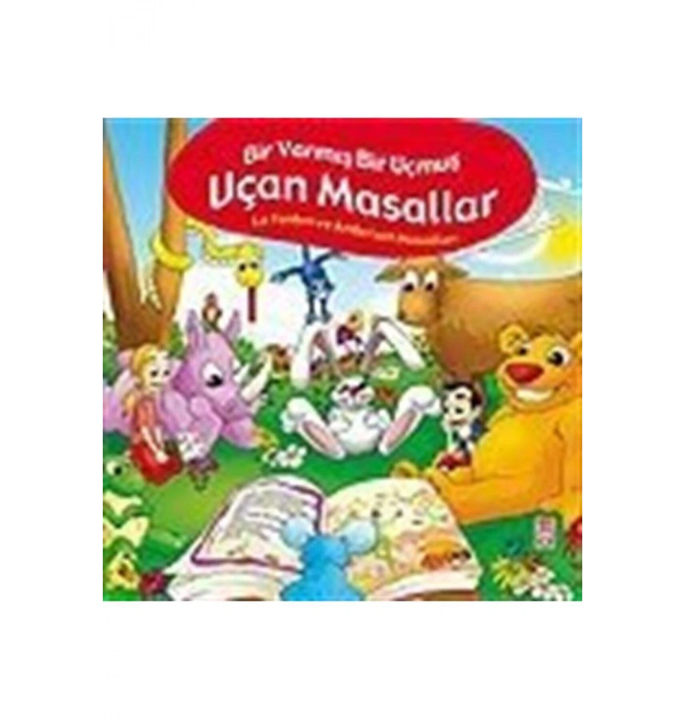Bir Varmış Bir Uçmuş Uçan Masallar - Timaş Çocuk