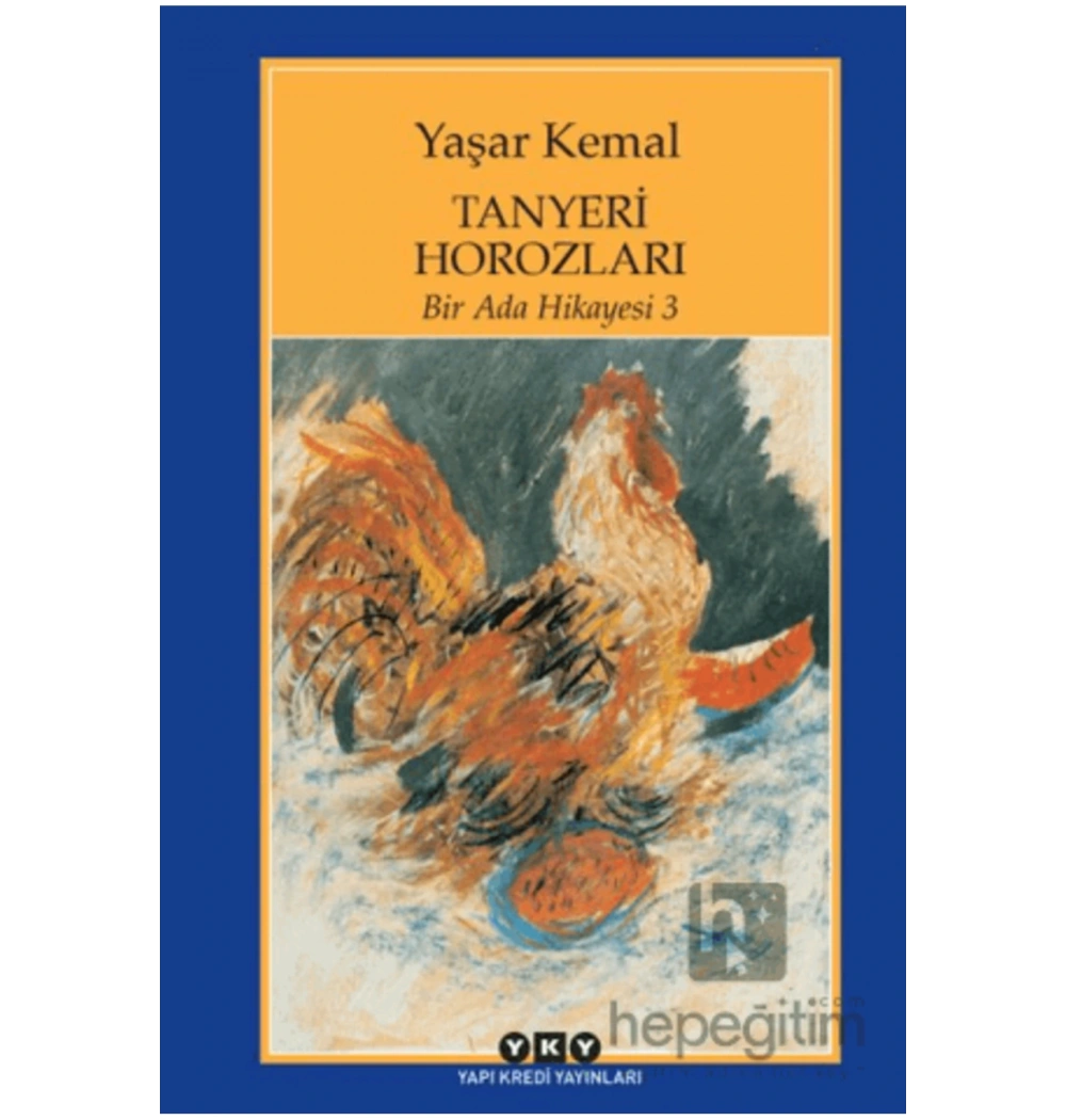Bir Ada Hikayesi 3  Tanyeri Horozları  Y. Kemal  Yapı Kredi