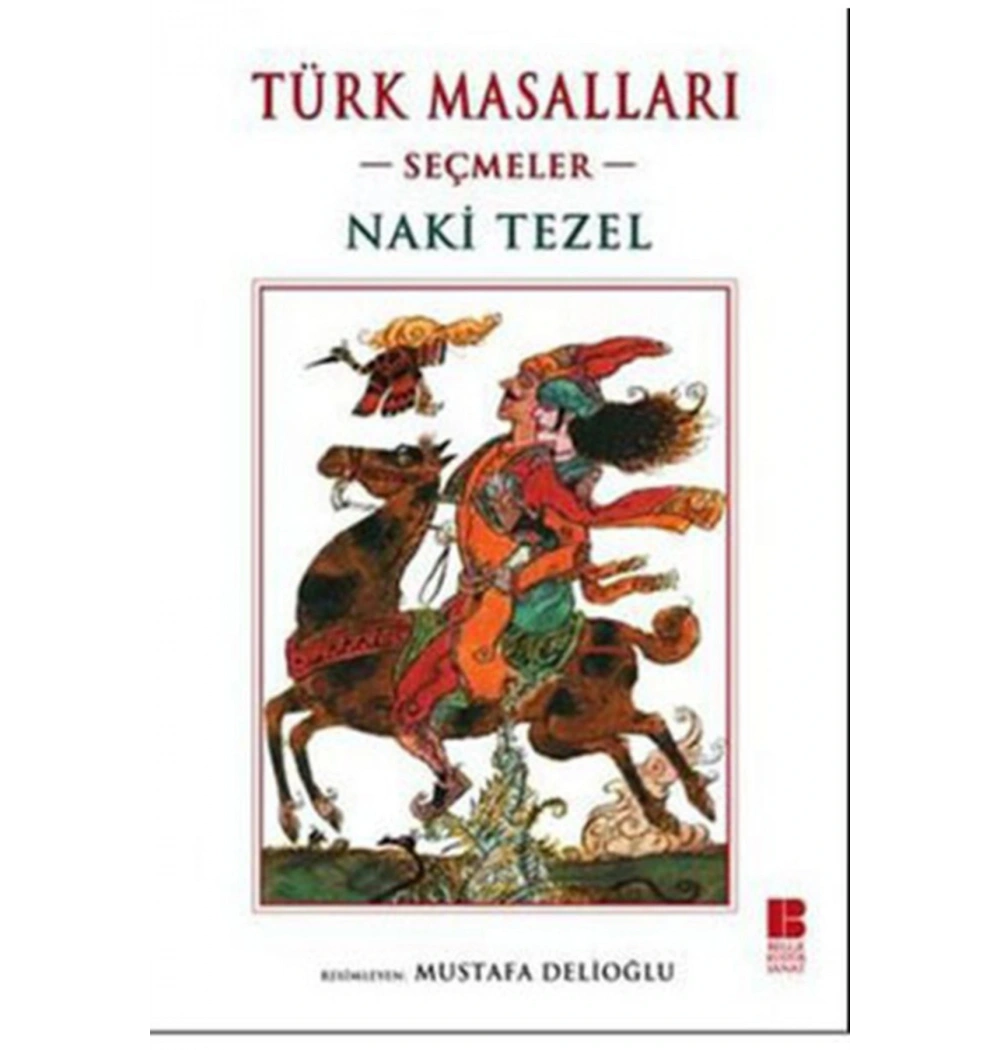 Türk Masalları Seçmeler     Naki Tezel     Bilge Kültür Sanat