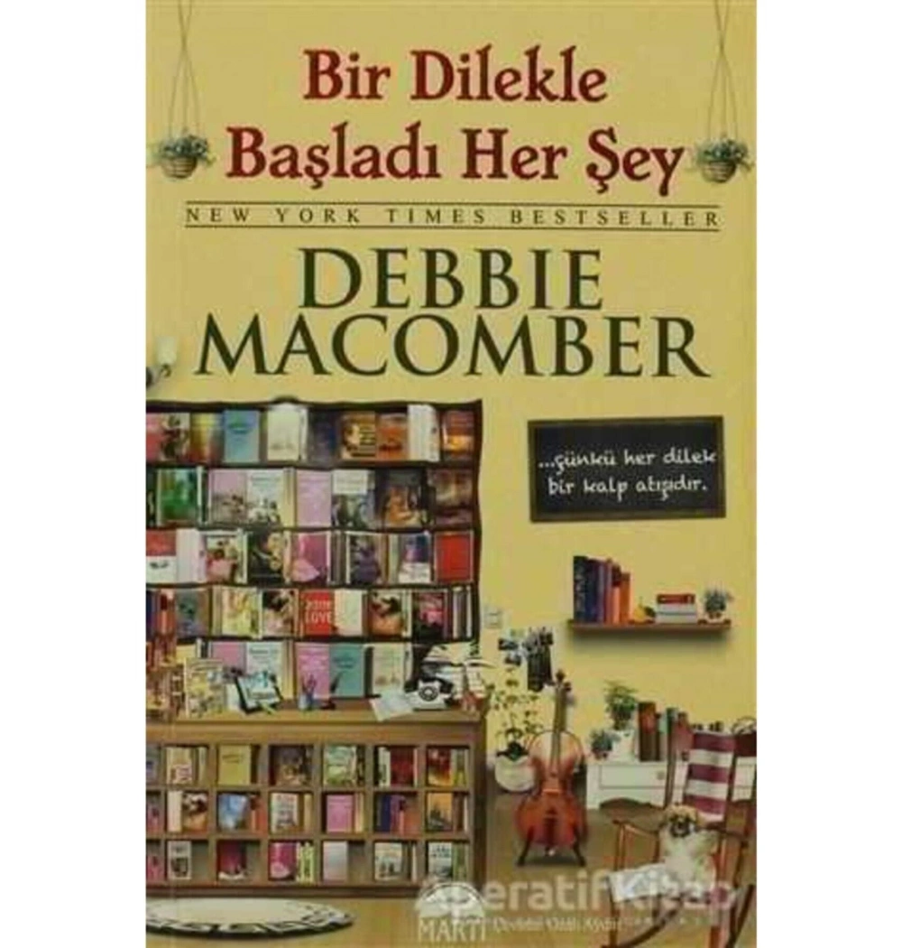 Bir Dilekle Başladı Her Şey / D.Macomber Martı Yayıncılık