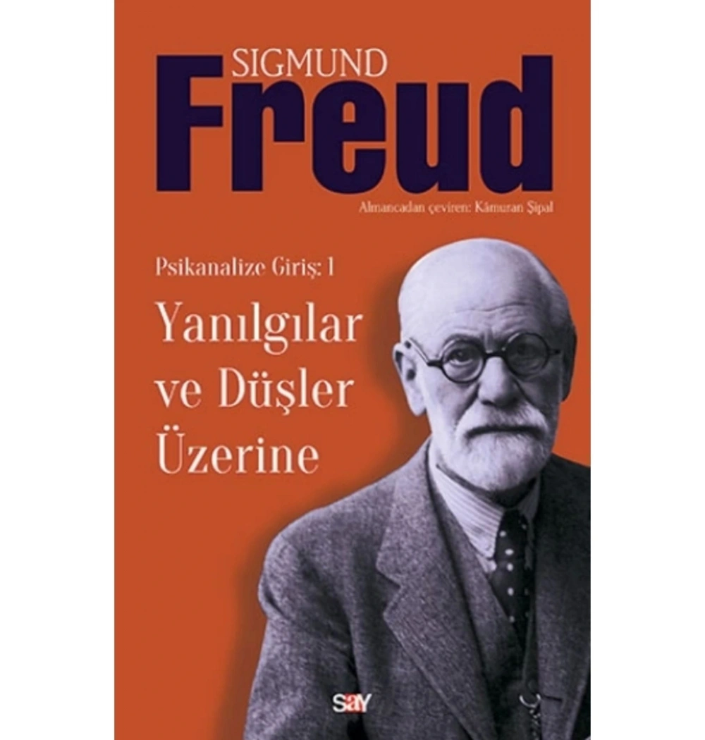 Yanılgılar Ve Düşler Üzerine  Sıgmund Freud  Say Yayın