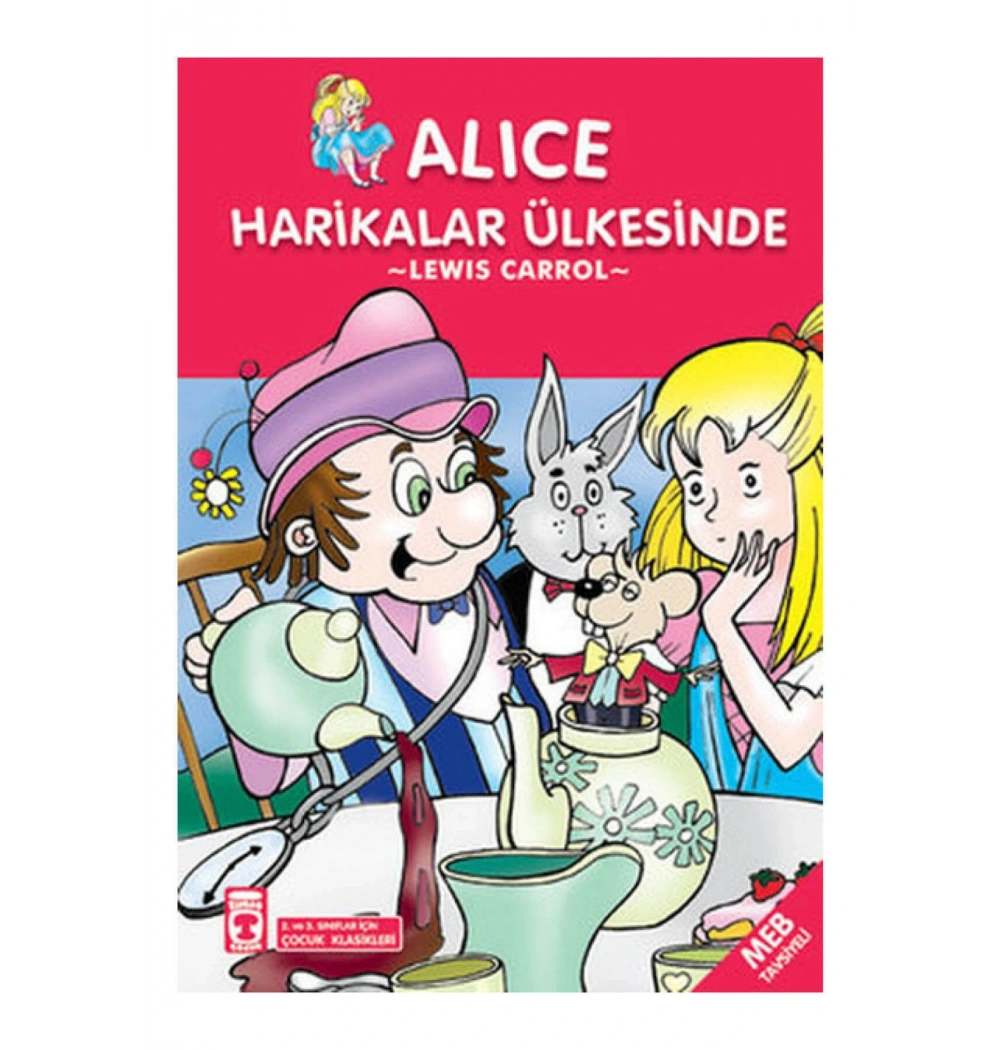 Alıce Harikalar Ülkesinde  2-3.Sınıf Çocuk Klasikleri  Timaş