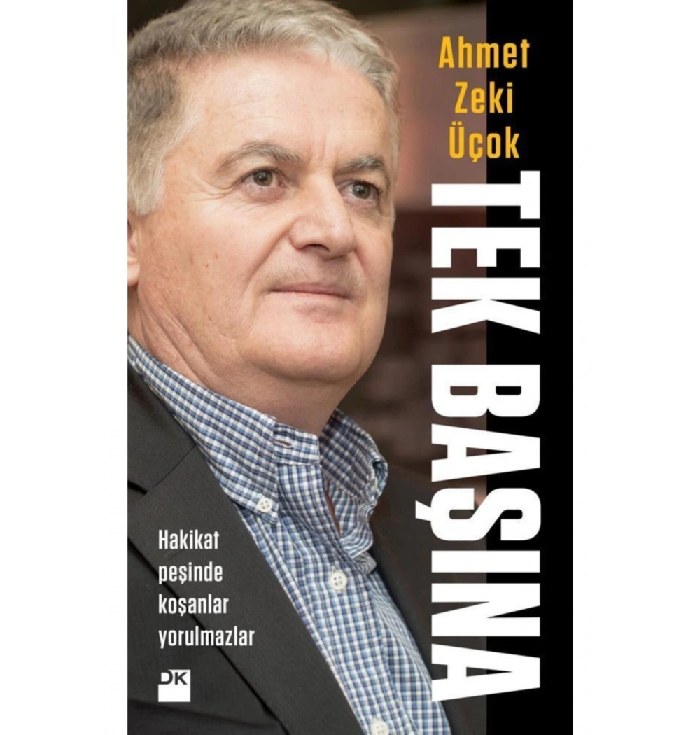 Tek Başına. Ahmet Zeki Üçok   Doğan