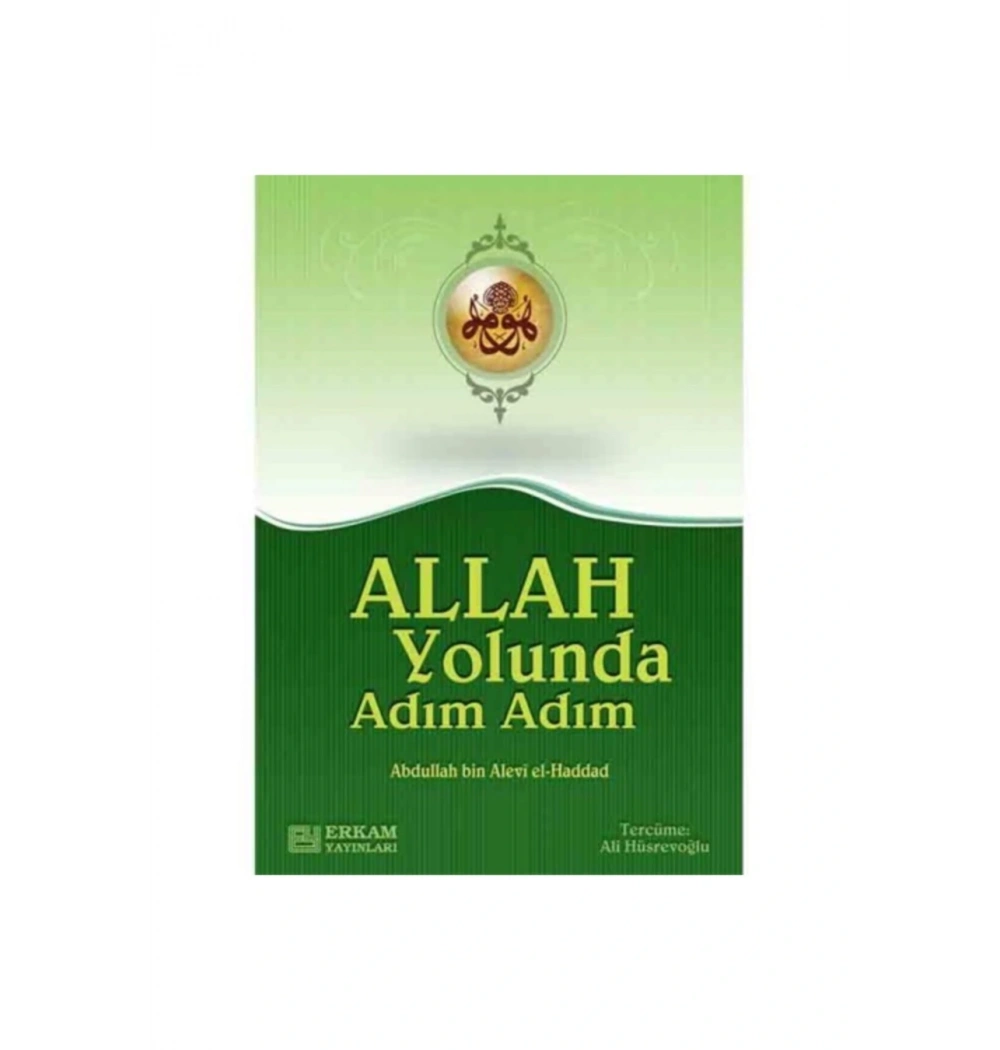 Allah Yolunda Adım Adım - A.Hüsrevoğlu - Erkam