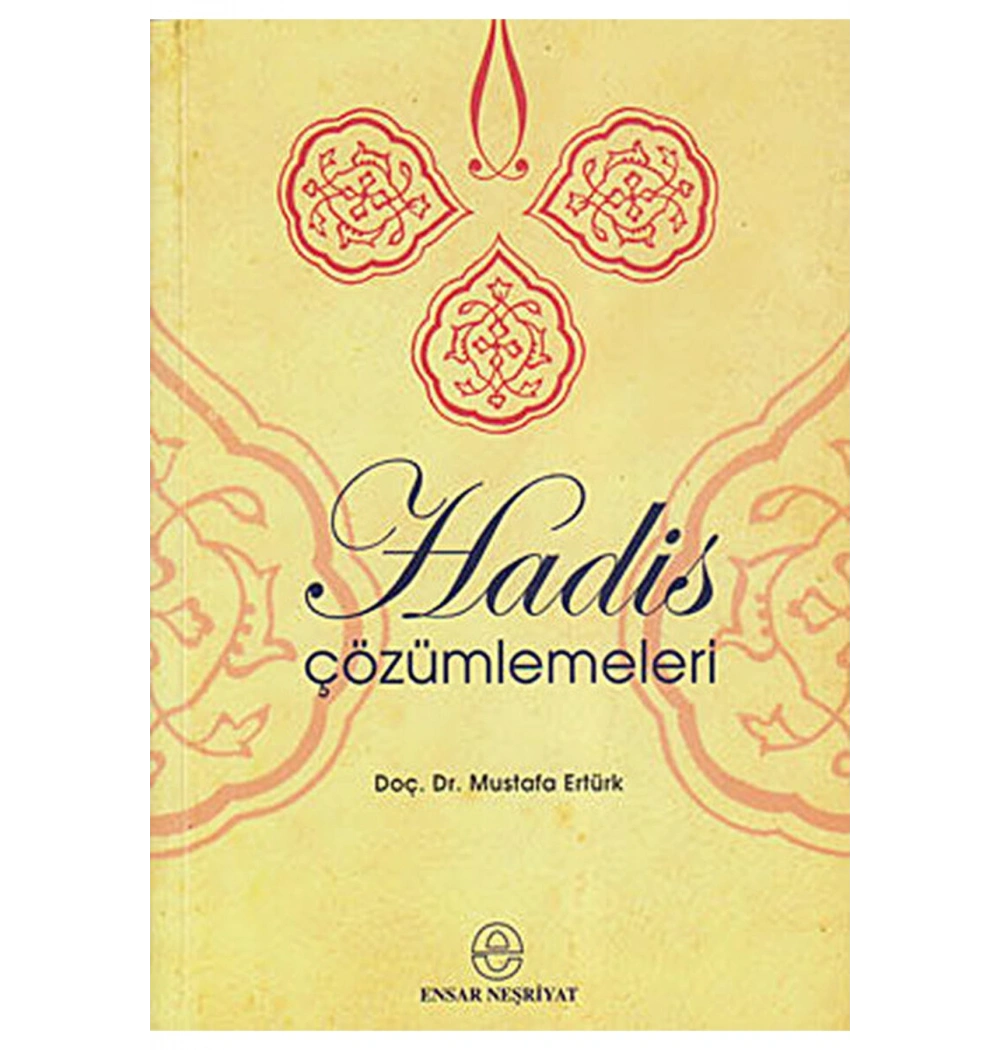 Hadis Çözümlemelerimustafa Ertürk-Ensar