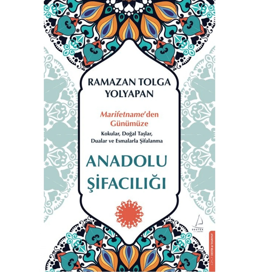 Marifetnameden Günümüze Anadolu Şifacılığı Ramazan Tolga Yolyapan Destek Yayın