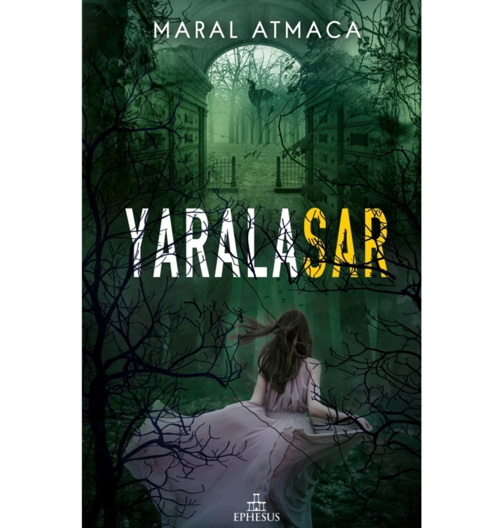 Yaralasar 2 Ciltsiz  Maral Atmaca  Ephesus