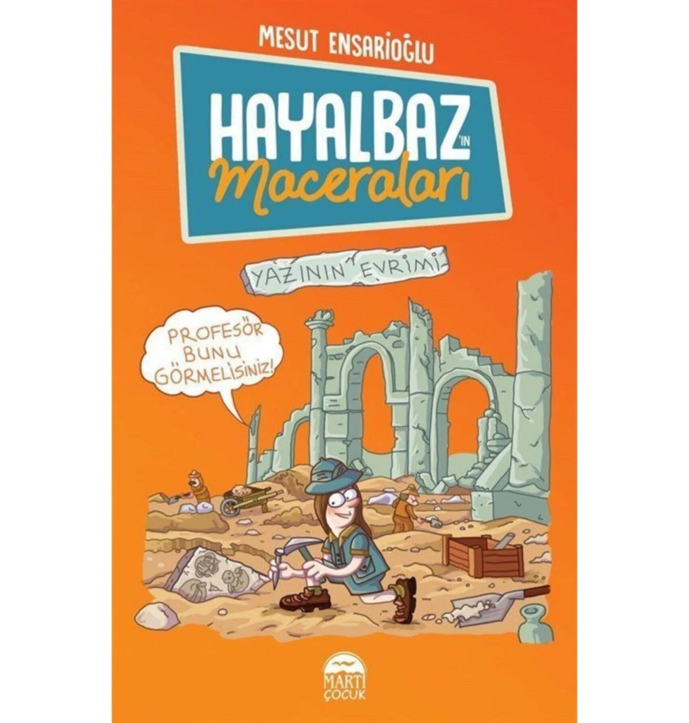 Hayalbazın Maceraları Yazının Evrimi Martı Çocuk