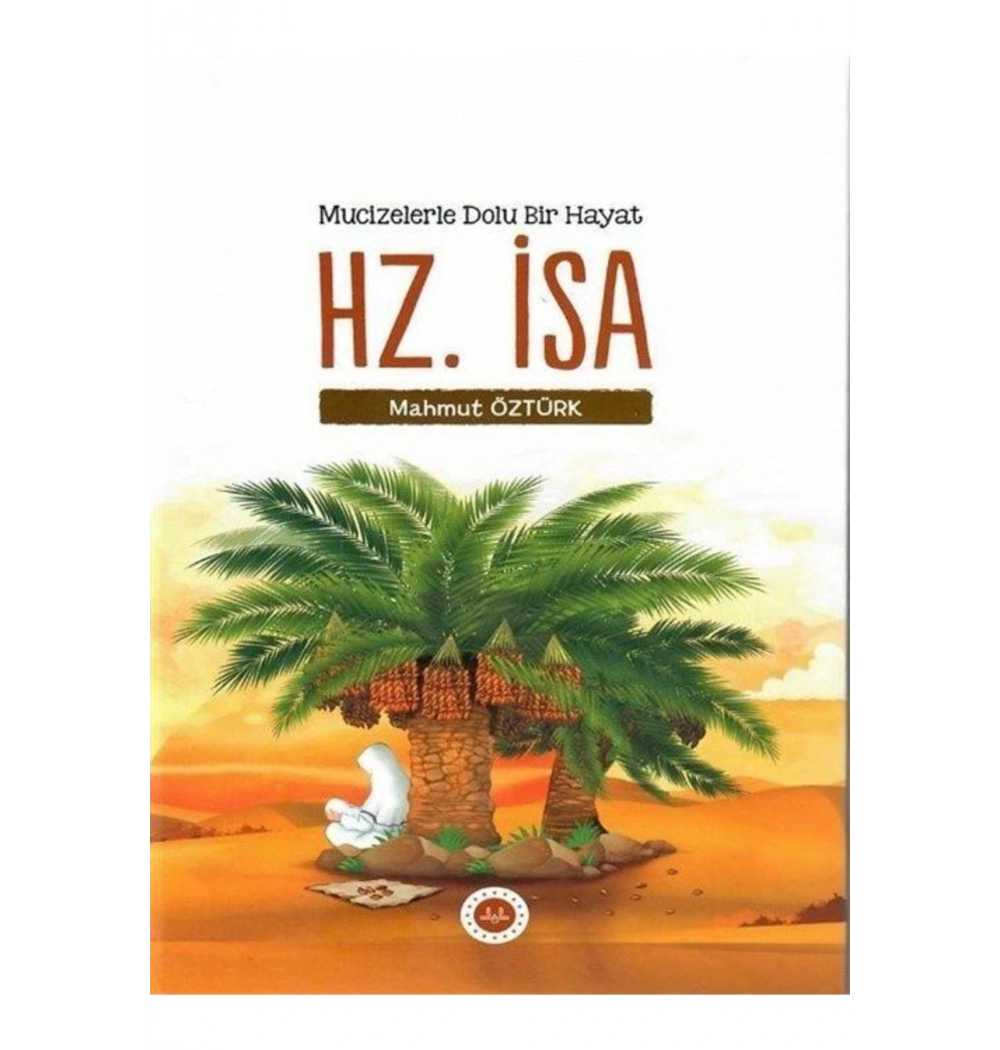 Mucizelerle Dolu Bir Hayat Hz.İsa Mahmut Öztürk Diyanet yayın
