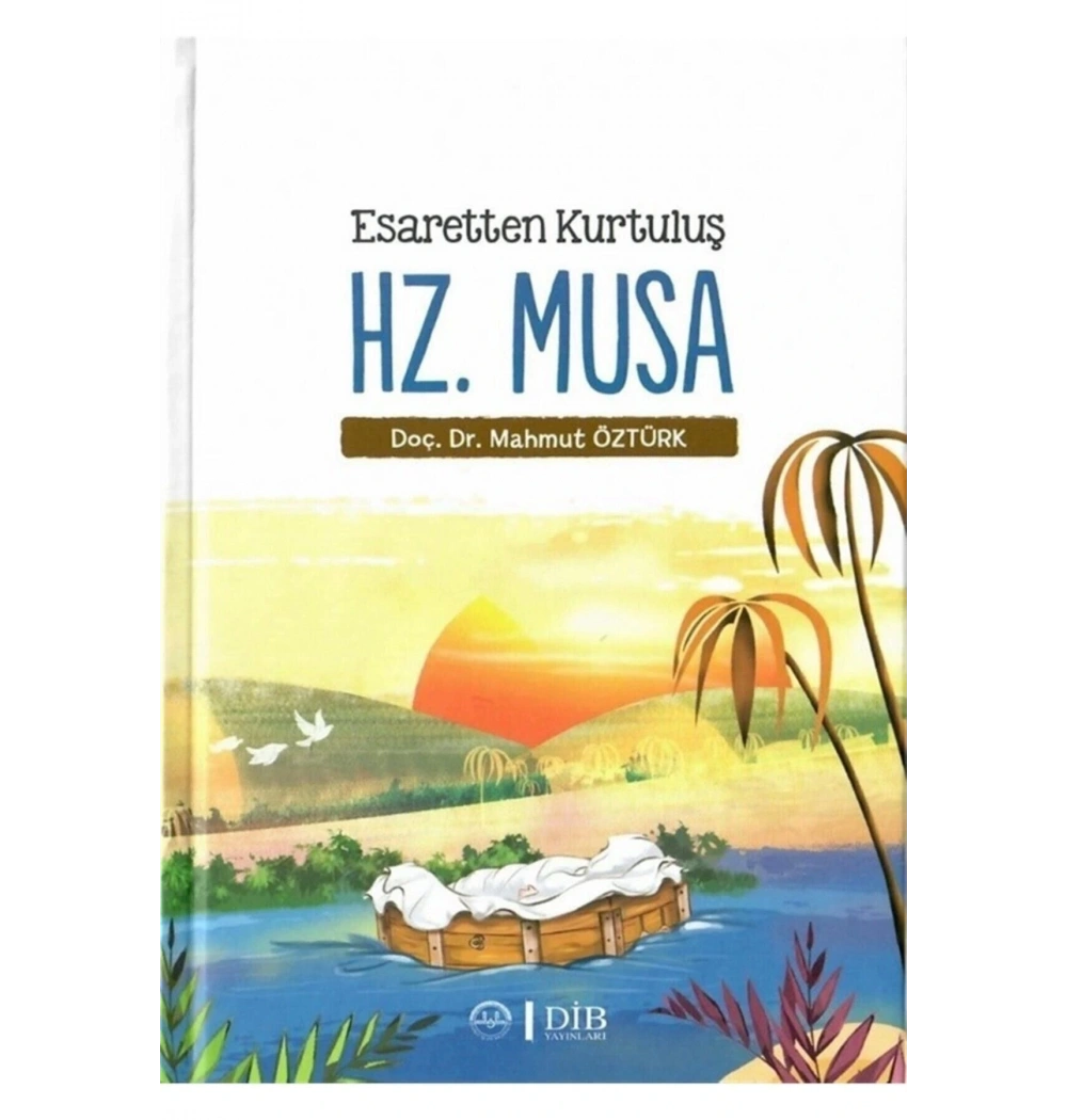 Esaretten Kurtuluş Hz.Öusa Mahmut Öztürk Diyanet yayın