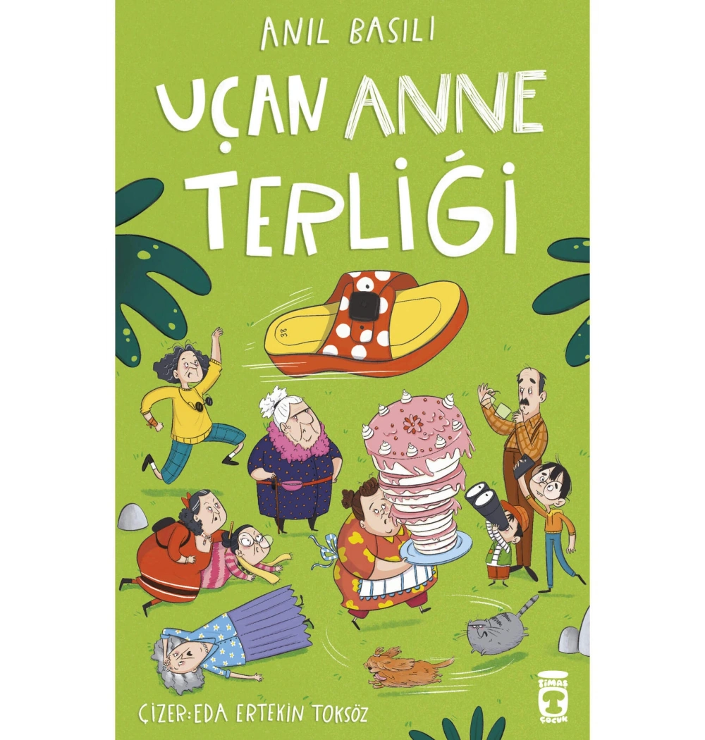 Uçan Anne Terliği Anıl Basılı Timaş Çocuk