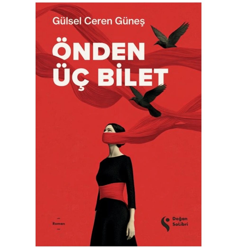 ÖNDEN ÜÇ BİLET GÜLSEL CEREN DOĞAN KİTAP