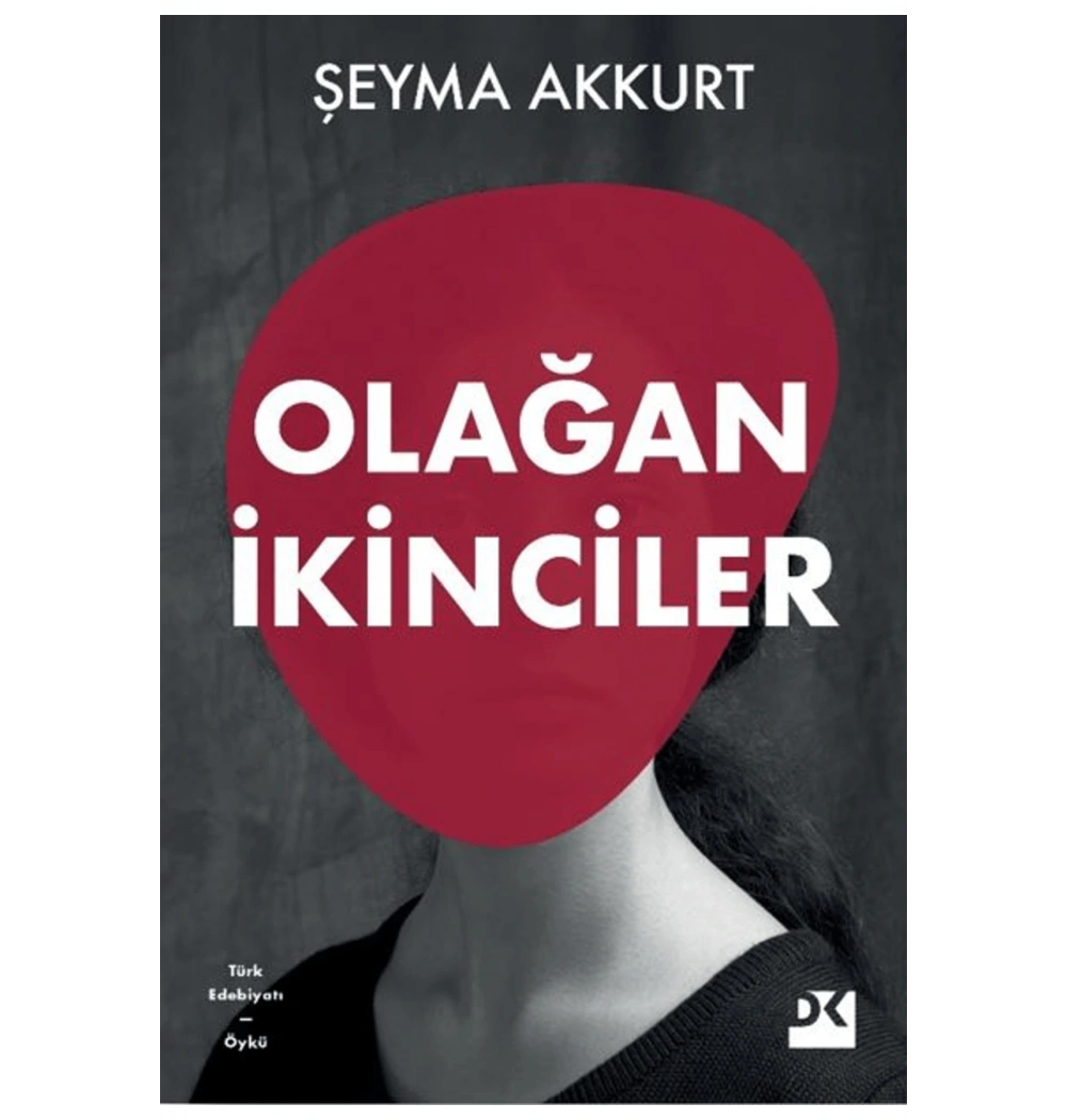 OLAĞAN İKİNCİLER ŞEYMA AKKURT DOĞAN KİTAP