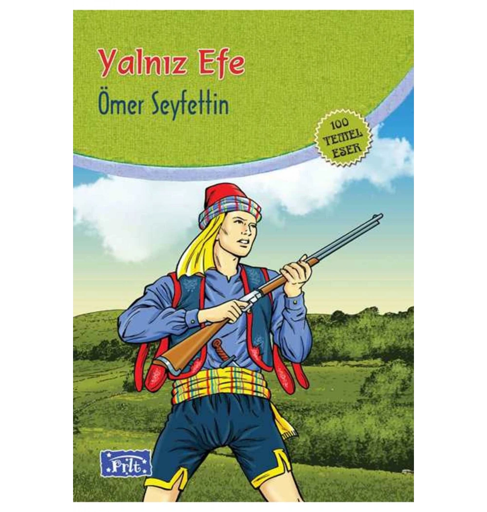 Yalniz Efe. Ömer Seyfettin Parıltı