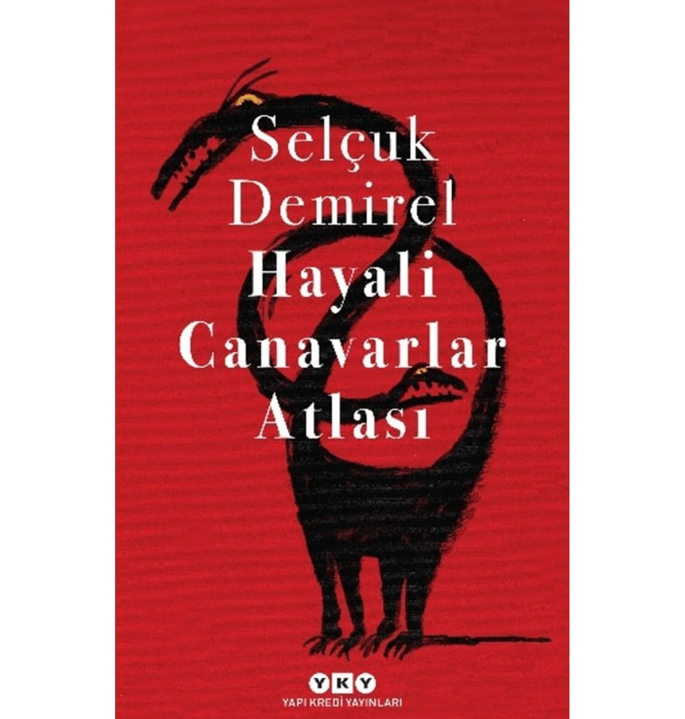 HAYALİ CANAVARLAR ATLASI SELÇUK DEMİREL YAPI KREDİ