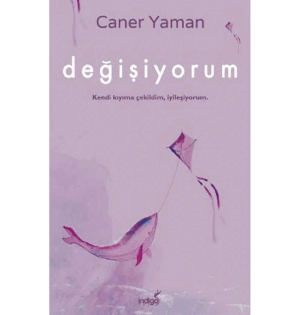DEĞİŞİYORUM CANER YAMAN İNDİGO