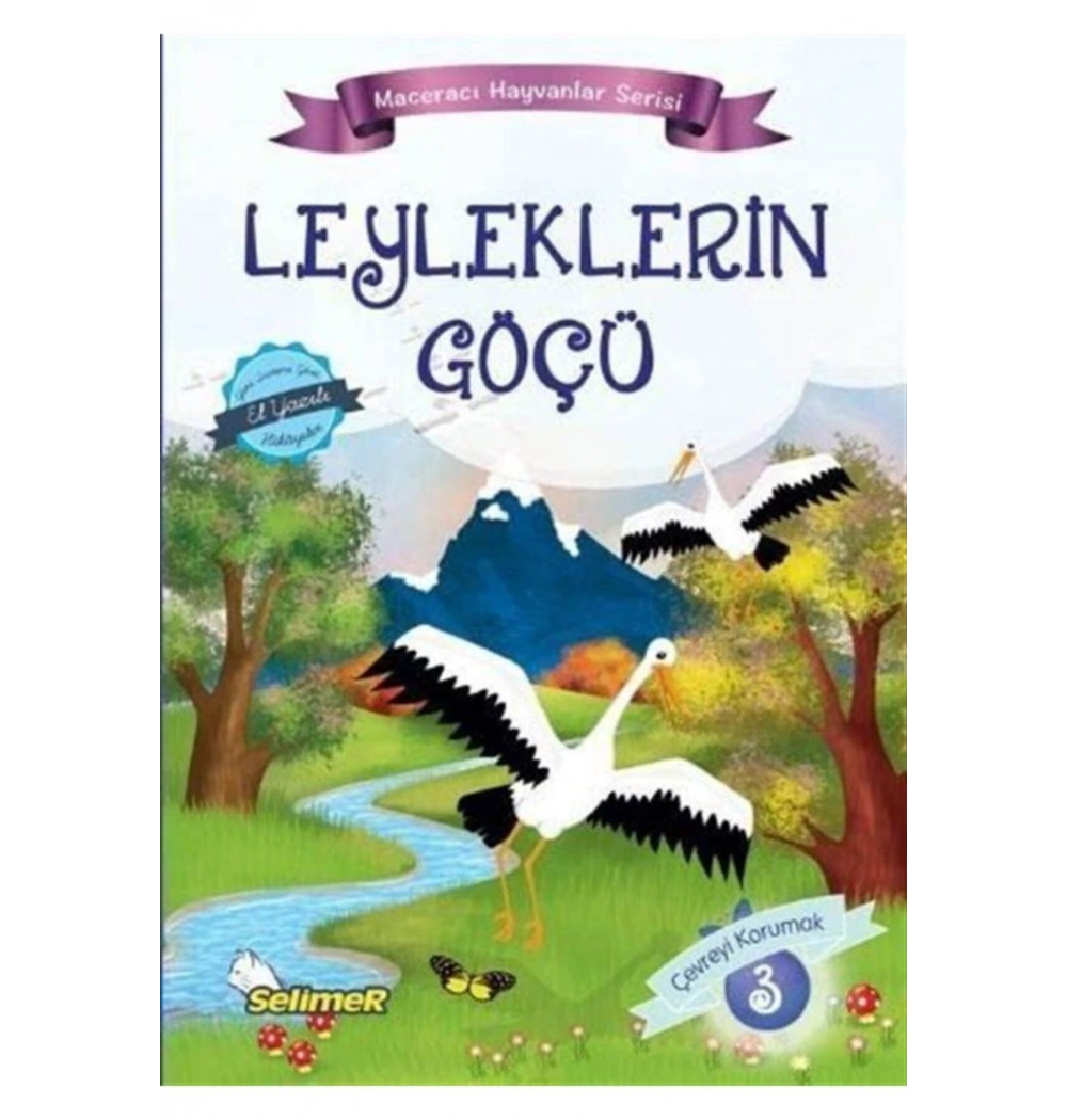 LEYLEKLERİN GÖÇÜ   SELİMER
